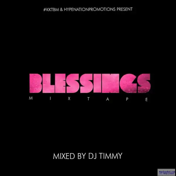 Dj Timmy - Blessings Mix